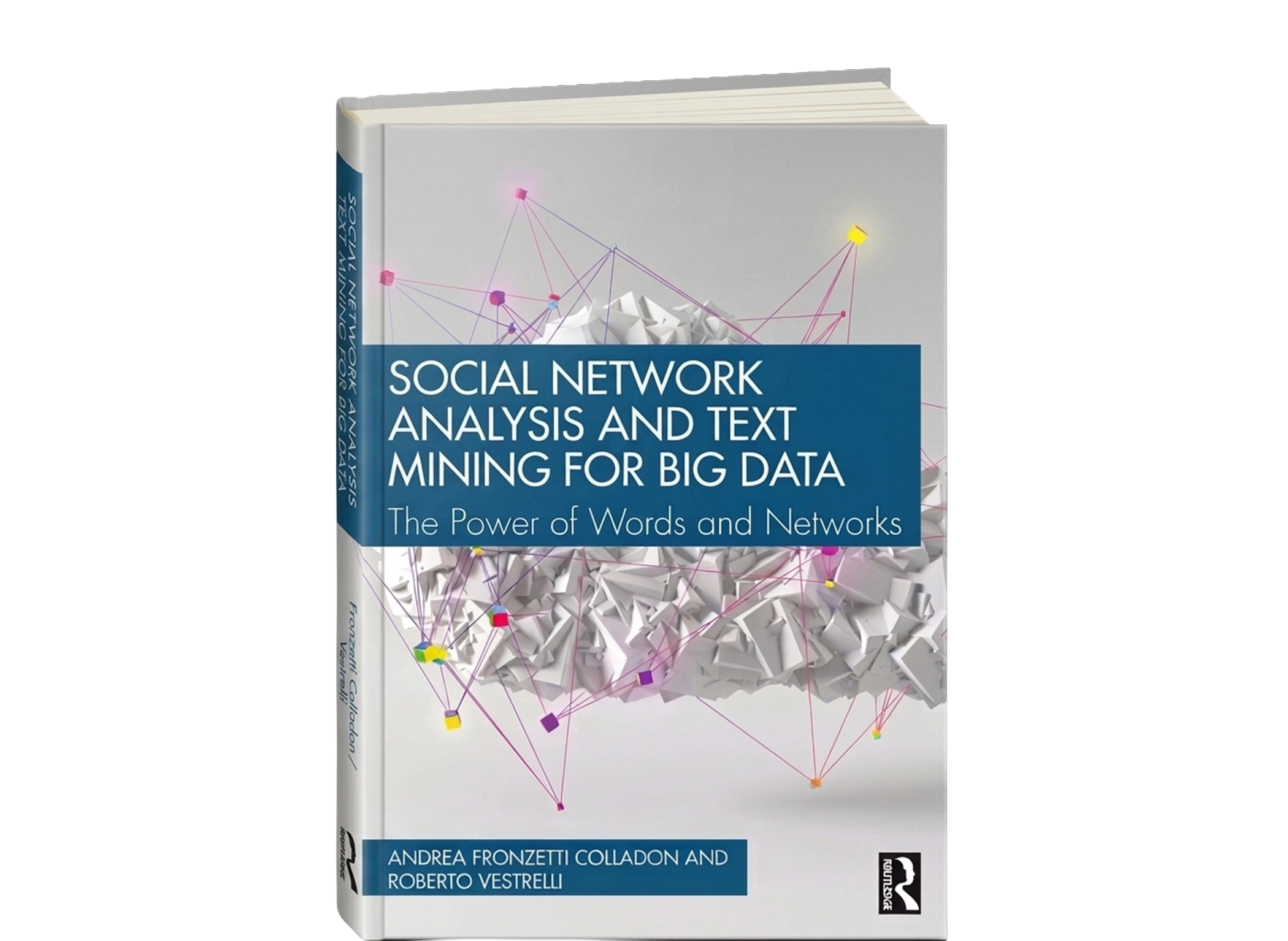 Social Network Analysis and Text Mining for Big Data - Book